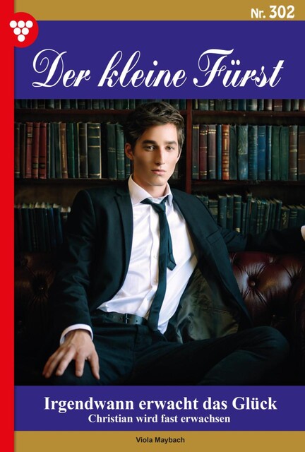 Der kleine Fürst 302 – Adelsroman, Viola Maybach