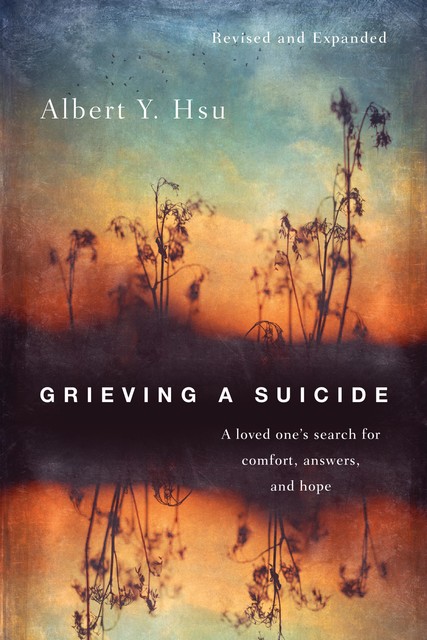 Grieving a Suicide, Albert Y. Hsu