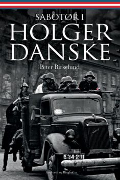 Sabotør i Holger Danske, Peter Birkelund