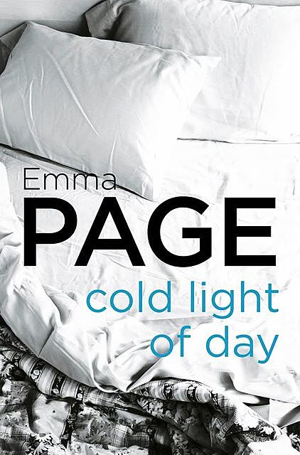 Cold Light of Day, Emma Page