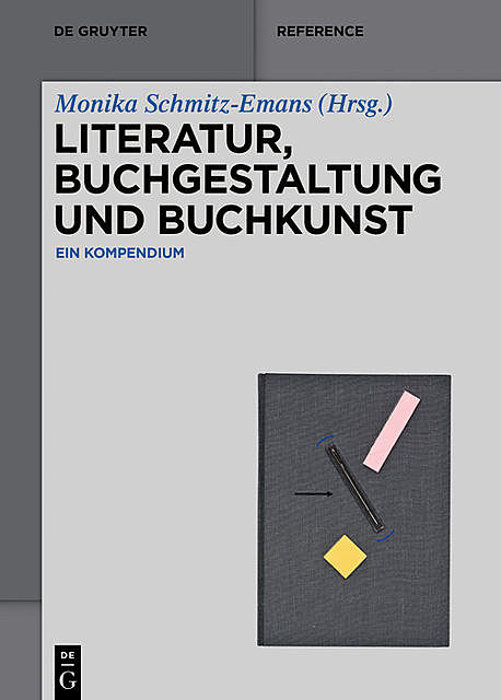 Literatur, Buchgestaltung und Buchkunst, Monika Schmitz-Emans, Christian Bachmann, Viola Hildebrand-Schat