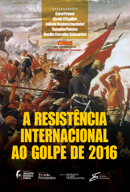 A resistência internacional ao golpe de 2016, Carol Proner, Gisele Cittadino, Juliana Neuenschwander, Katarina Peixoto, Marilia Carvalho Guimarães