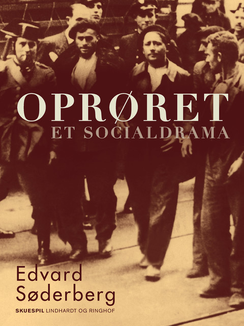 Oprøret. Et socialdrama, Edvard Søderberg