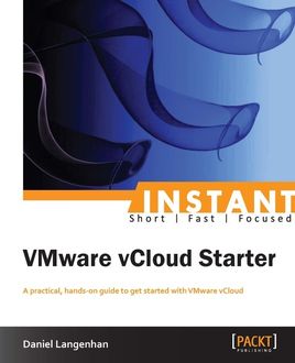 Instant VMware vCloud Starter, Daniel Langenhan