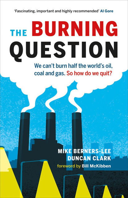 The Burning Question, Duncan Clark, Mike Berners-Lee