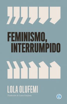 Feminismo interrumpido, Lola Olufemi