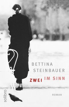 Zwei im Sinn, Bettina Steinbauer