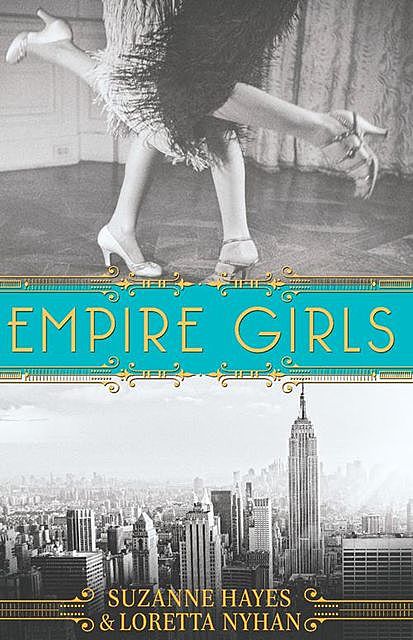 Empire Girls, Loretta Nyhan, Suzanne Hayes