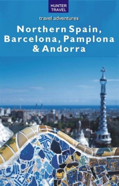 Northern Spain, Barcelona, Pamplona & Andorra, Kelby Carr