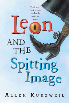 Leon and the Spitting Image, Allen Kurzweil