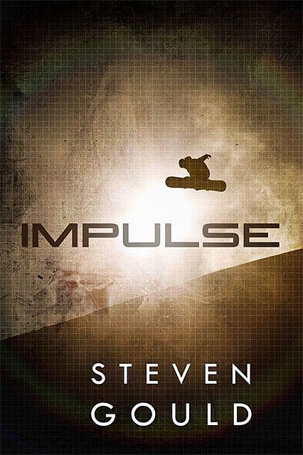 Impulse, Steven Gould