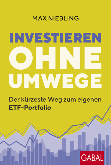 Investieren ohne Umwege, Max Niebling
