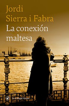 La conexión maltesa, Jordi Sierra I Fabra