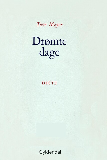 Drømte dage, Tove Meyer