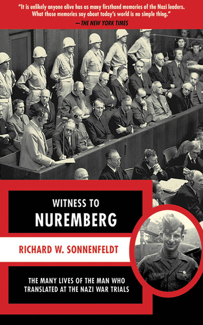 Witness to Nuremberg, Richard W. Sonnenfeldt