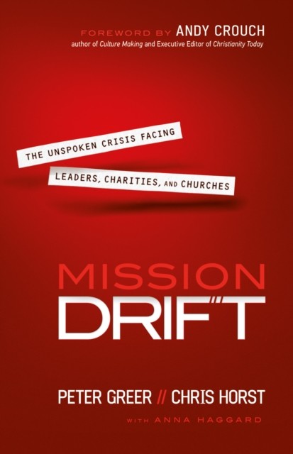Mission Drift, Peter Greer