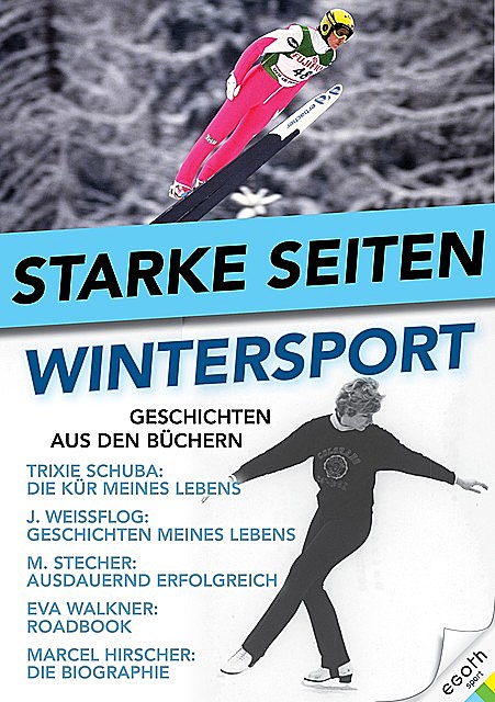 Starke Seiten – Wintersport, Egon Theiner