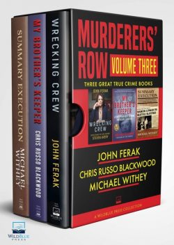 Murderers' Row Volume Three, John Ferak, Michael Withey, Chris Russo Blackwood