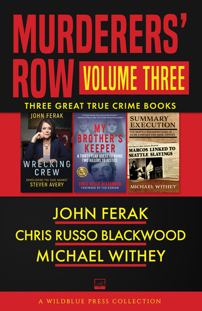 Murderers' Row Volume Three, John Ferak, Michael Withey, Chris Russo Blackwood