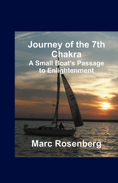 Journey of the 7th Chakra, Marc Rosenberg