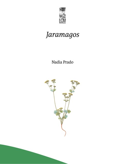 Jaramagos, Nadia Prado Campos