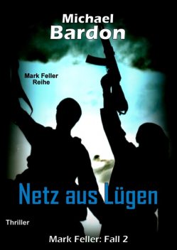 Netz aus Lügen, Michael Bardon