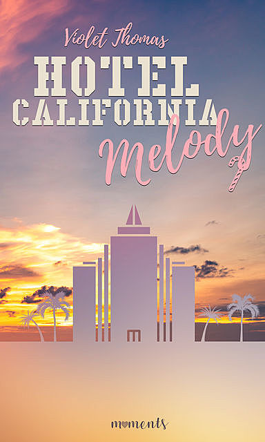 Melody (Hotel California III), Violet Thomas
