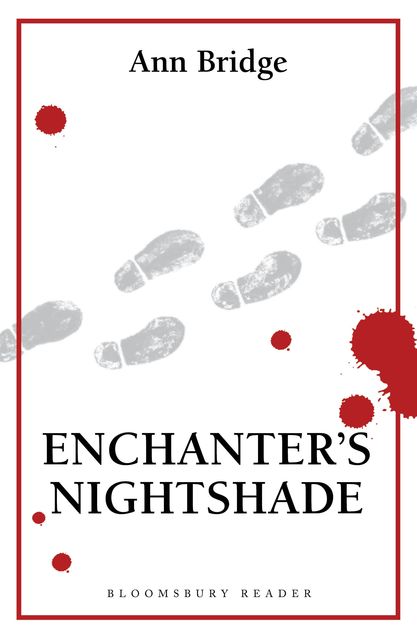 Enchanter's Nightshade, Ann Bridge