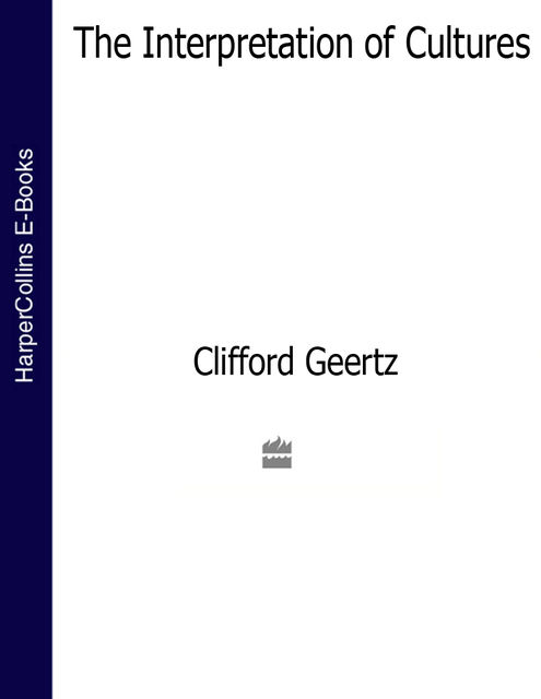 The Interpretation of Cultures (Text Only), Clifford Geertz