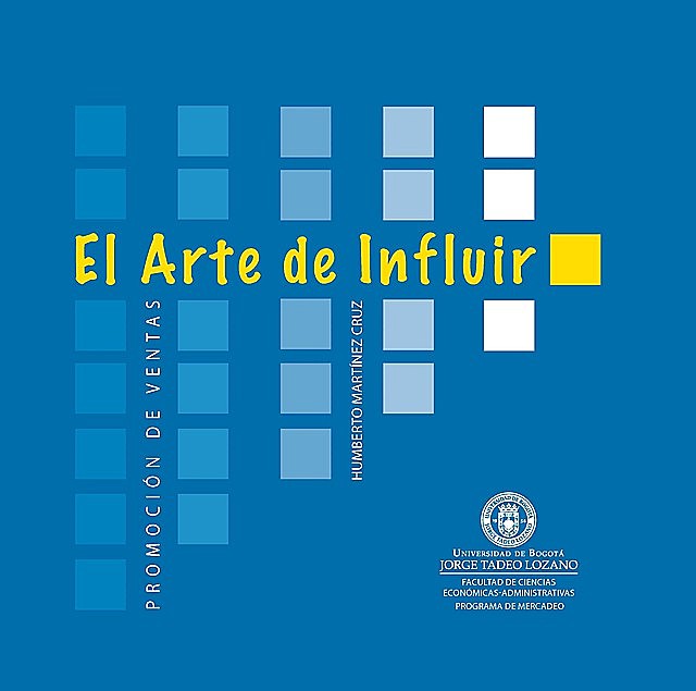 El arte de influir. Promoción de ventas, Humberto Martínez Cruz