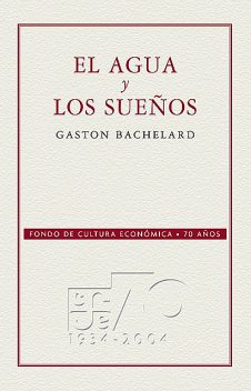 El agua y los sueños, Gaston Bachelard