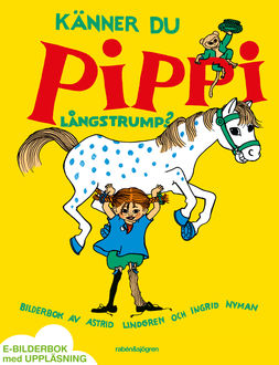 Känner du Pippi Långstrump, Astrid Lindgren