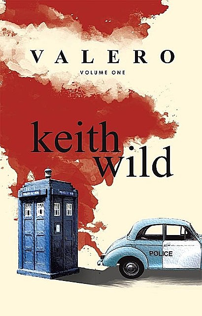 Valero: Volume One, Keith Wild