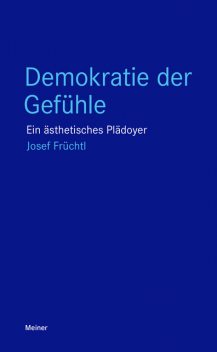 Demokratie der Gefühle, Josef Früchtl