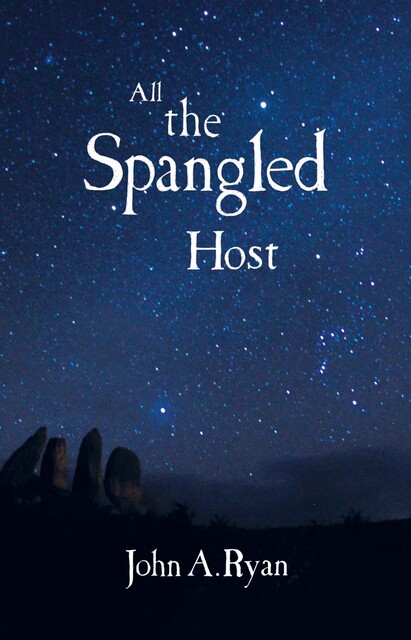 All The Spangled Host, John Ryan