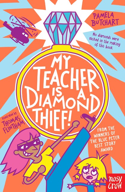 My Teacher is a Diamond Thief, Pamela Butchart