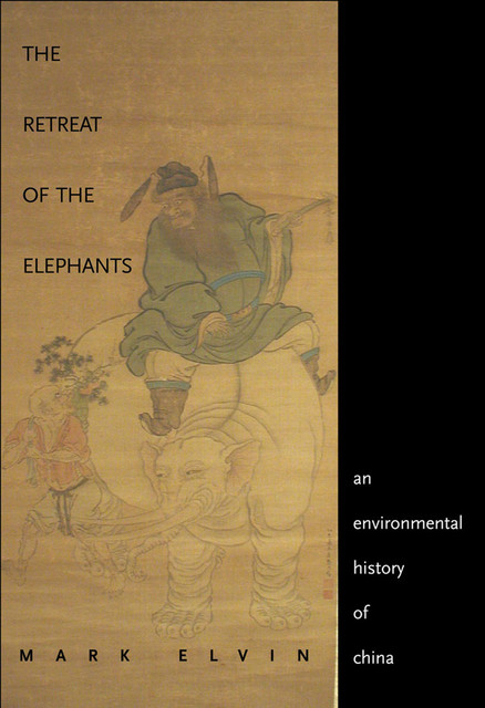The Retreat of the Elephants, Mark Elvin