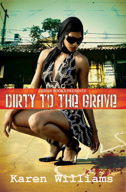 Dirty to the Grave, Karen Williams