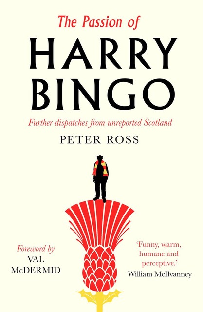 The Passion of Harry Bingo, Peter Ross