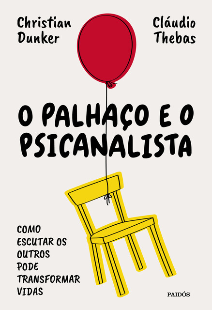 O Palhaço e o Psicanalista, Christian Dunker, Claudio Tebas