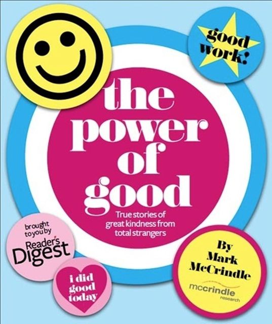 The Power of Good, Emily Wolfinger, Mark McCrindle