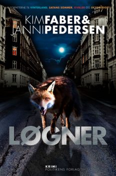 Løgner, Janni Pedersen, Kim Faber