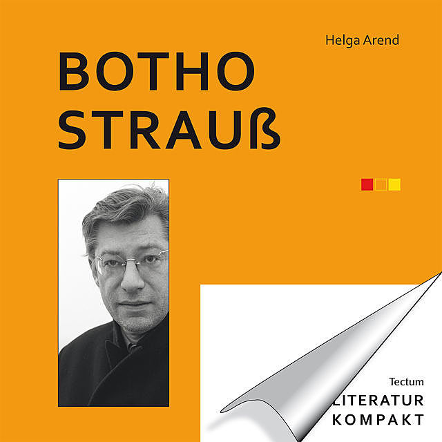 Literatur Kompakt: Botho Strauß, Helga Arend