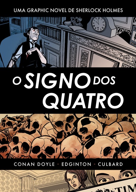 Sherlock Holmes: O signo dos Quatro, Arthur Conan Doyle, I.N. J Culbard, Ian Edginton