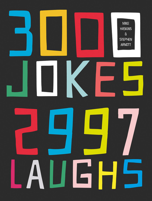 3000 Jokes, 2997 Laughs, Mike Haskins
