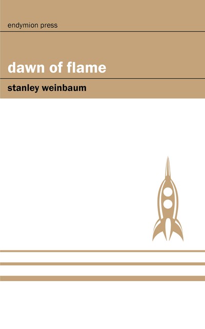 Dawn of Flame, Stanley Weinbaum