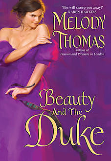 Beauty and the Duke, Melody Thomas