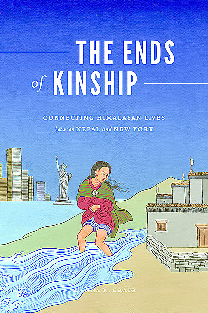 The Ends of Kinship, Sienna R. Craig