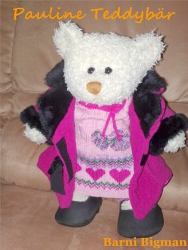 Pauline Teddybär, Barni Bigman