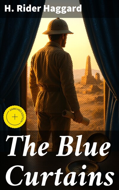 The Blue Curtains, Henry Rider Haggard